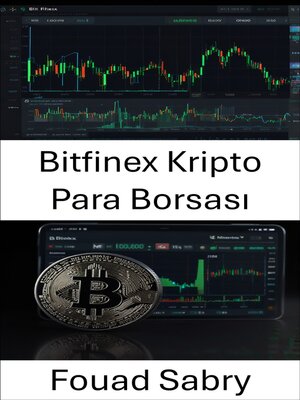 cover image of Bitfinex Kripto Para Borsası